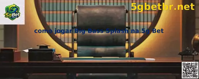 Como Jogar Big Bass Splash na 5g Bet