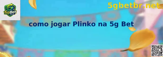 Como Jogar Plinko na 5g Bet